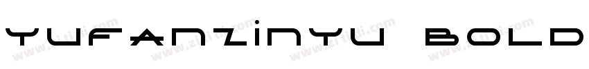 YuFanZinYu Bold字体转换